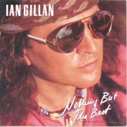 Ian Gillan : Nothing But the Best